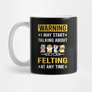 Warning Felting Felt Felter Mug